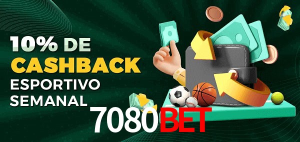 10% de bônus de cashback na 7080BET